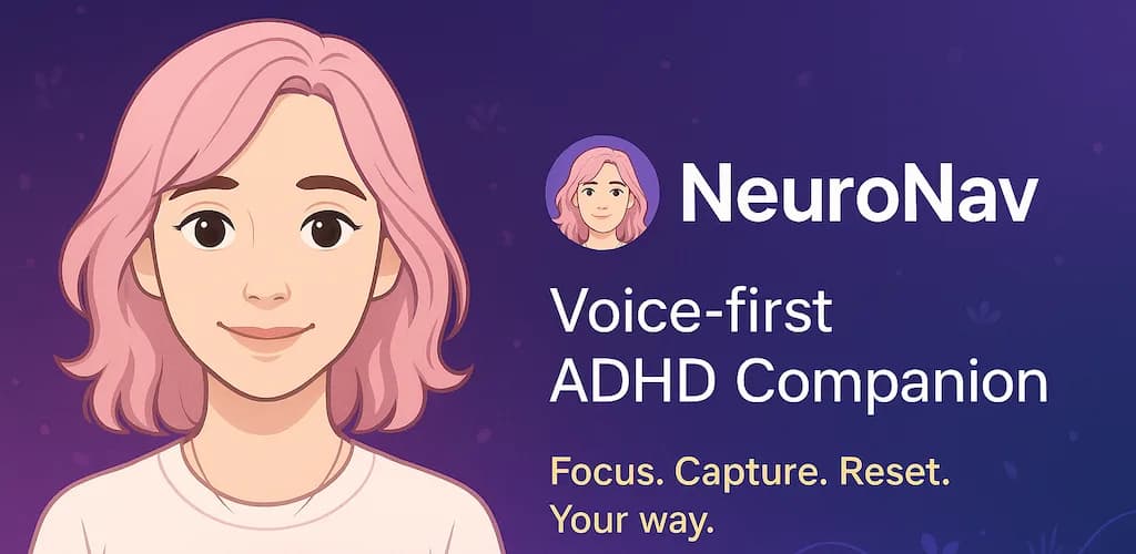 Why I Built NeuroNav: Productivity for ADHD